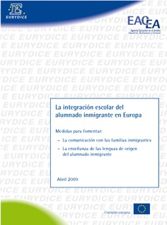 La integración escolar del alumnado inmigrante en Europa. Medidas para fomentar la comunidad con las familias inmigrantes y la enseñanza de las lenguas de origen del alumnado inmigrante