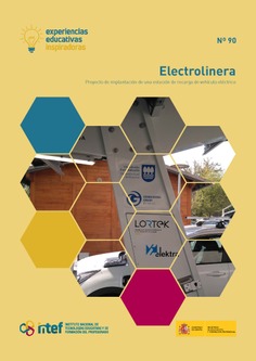 Experiencias educativas inspiradoras Nº 90. Electrolinera. Proyecto de implantación de una estación de recarga de vehículo eléctrico