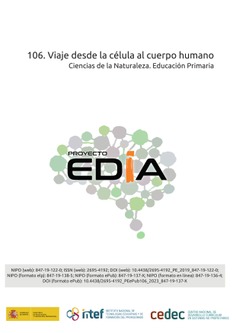 Proyecto EDIA nº 106. Viaje desde la célula al cuerpo humano
