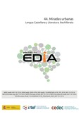Proyecto EDIA nº 44. Miradas urbanas, una visión compartida de la realidad