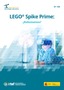 Observatorio de Tecnología Educativa nº 105. LEGO® Spike Prime: ¿Roboteamos?