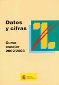 Datos y cifras. Curso escolar 2002/2003