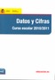 Datos y cifras. Curso escolar 2010/2011