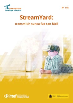 Observatorio de tecnología educativa nº 118. StreamYard: transmitir nunca fue tan fácil