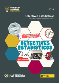 Experiencias educativas inspiradoras nº 140. Detectives estadísticos. La estadística a través de las matemáticas y las TICO