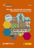 Experiencias educativas inspiradoras Nº 139. Montaje y desmontaje de equipos informáticos en centro rural. Utilizando los REA en FP