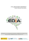 Proyecto EDIA nº 110. ¿Demasiados decibelios?. Música. Educación Secundaria