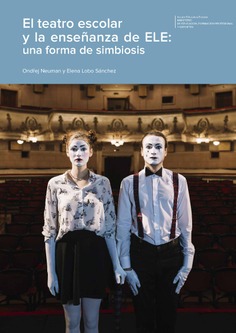 El teatro escolar y la enseñanza de ELE: una forma de simbiosis