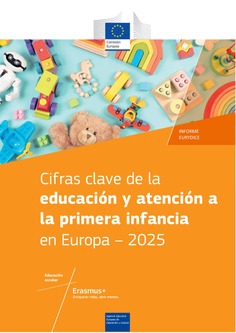 Cifras clave de la educación y atención a la primera infancia en Europa. Informe Eurydice 2025