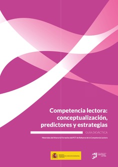Curso 1. Competencia lectora: conceptualización, predictores y estrategias. Guía didáctica.