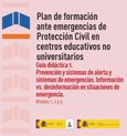 Guía didáctica 1. Prevención y sistemas de alerta y sistemas de emergencias. Información vs. desinformación en situaciones de emergencia
