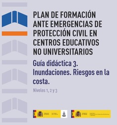 Guía didáctica 3. Inundaciones. Riesgos en la costa