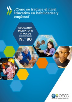 EDIF 90. ¿Cómo se traduce el nivel educativo en habilidades y empleos?