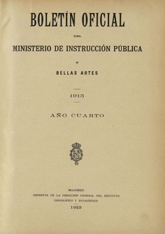 Boletín Oficial del Ministerio de Instrucción Pública y Bellas Artes. Año 1913