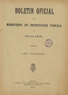 Boletín Oficial del Ministerio de Instrucción Pública y Bellas Artes. Año 1910