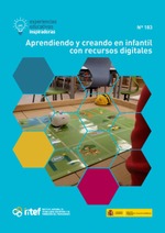 Experiencias educativas inspiradoras nº 183. Aprendiendo y creando en infantil con recursos digitales
