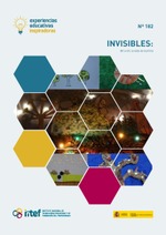 Experiencias educativas inspiradoras nº 182. INVISIBLES: Bit a bit, la vida se ilumina