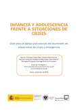 Infancia y adolescencia frente a situaciones de crisis. Guía para el apoyo psicosocial del alumnado en situaciones de crisis y emergencia