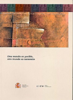 Otro mundo es posible, otro mundo es necesario