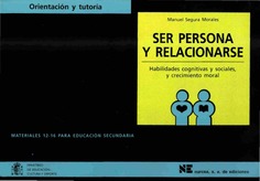 Ser persona y relacionarse. Habilidades cognitivas y sociales y crecimiento moral