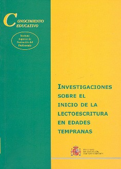 Investigaciones sobre el inicio de la lectoescritura en edades tempranas