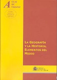 La geografía y la historia, elementos del medio