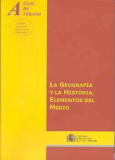 La geografía y la historia, elementos del medio