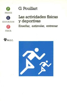 Las actividades físicas y deportivas. Enseñar, estimular, entrenar