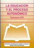 La educación y el proceso autonómico. Volumen XVI