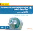 Imágenes de resonancia magnética para el diagnóstico. Sanidad. Formación Profesional