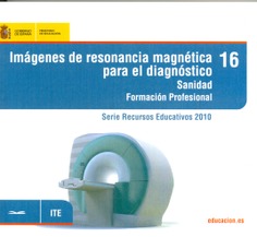 Imágenes de resonancia magnética para el diagnóstico. Sanidad. Formación Profesional