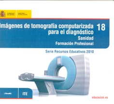 Imágenes de tomografía computerizada para el diagnóstico. Sanidad. Formación Profesional