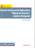 Escuela de educación matemática "Miguel de Guzmán": enseñar divulgando