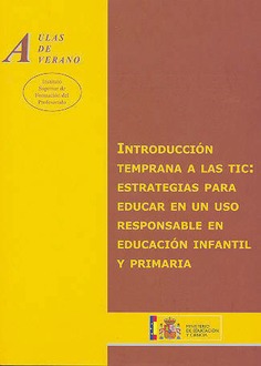 Introducción temprana a las TIC: estrategias para educar en un uso responsable en educación infantil y primaria