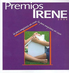 Premios Irene 2006. La paz empieza en casa