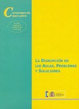 La disrupción en las aulas. Problemas y soluciones