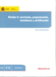 Niveles C: currículos, programación, enseñanza y certificación