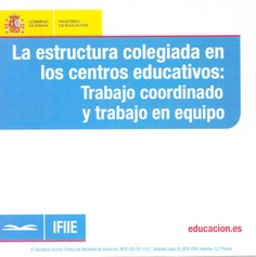 La estructura colegiada en los centros educativos: trabajo coordinado y trabajo en equipo