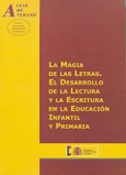 La magia de las letras. El desarrollo de la lectura y la escritura en la educación infantil y primaria