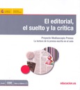 El editorial, el suelto y la crítica. Proyecto Mediascopio Prensa. La lectura de la prensa escrita en el aula