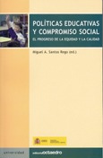 Políticas educativas y compromiso social. El progreso de la equidad y la calidad