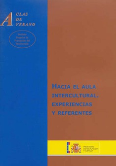 Hacia el aula intercultural. Experiencias y referentes