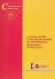 La evaluación como instrumento de aprendizaje. Técnicas y estrategias