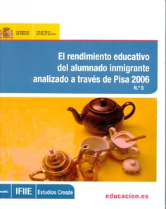 El rendimiento educativo del alumnado inmigrante analizado a través de PISA 2006