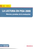 La lectura en PISA 2009. Marcos y pruebas de la evaluación