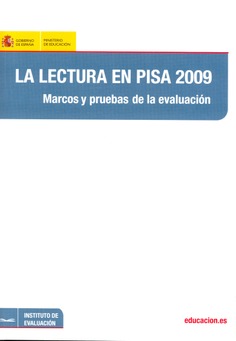 La lectura en PISA 2009. Marcos y pruebas de la evaluación