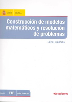 Construcción de modelos matemáticos y resolución de problemas