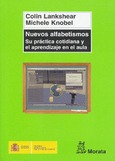 Nuevos alfabetismos. Su práctica cotidiana y el aprendizaje en el aula