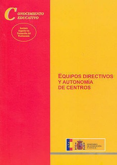 Equipos directivos y autonomía de centros