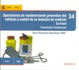 Operaciones de mantenimiento preventivo del vehículo y control de su dotación de material. Sanidad. Formación profesional